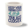 Beer Can Cooler - KEEP YOUR FRIENDS CLOSE KOLDIE - SUPERKOLDIE off white